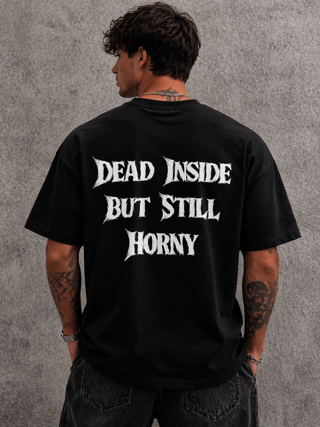 DEAD INSIDE BUT STILL HORNY