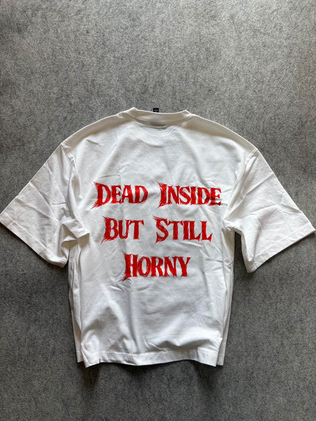 DEAD INSIDE BUT STILL HORNY