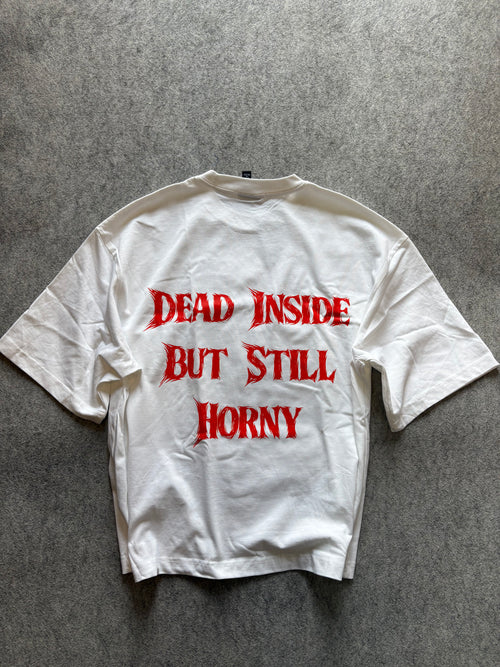 DEAD INSIDE BUT STILL HORNY
